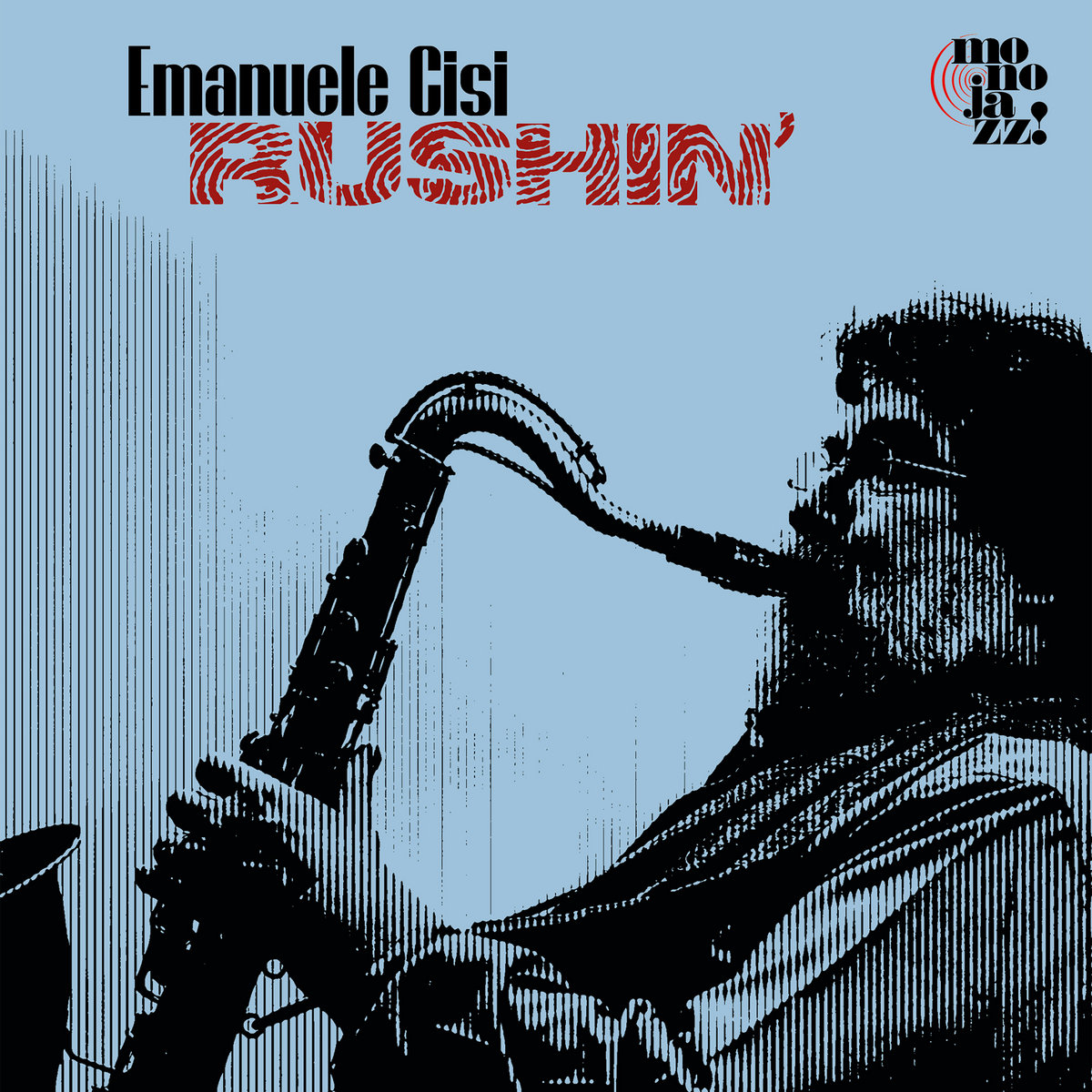 Rushin' | Emanuele Cisi | Right Tempo / Mono Jazz / Easy Tempo