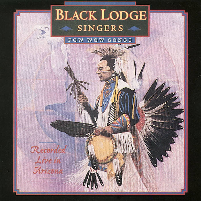 Pow-Wow Songs: Recorded Live in Arizona | Black Lodge | Canyon Records