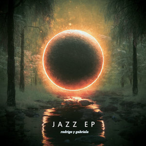 Rodrigo y Gabriela — The Jazz EP