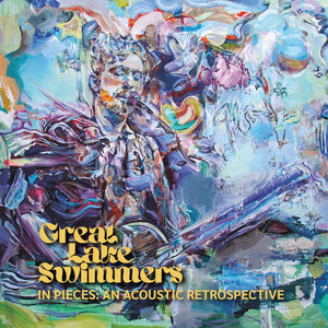 Great Lake Swimmers — In Pieces: An Acoustic Retrospective