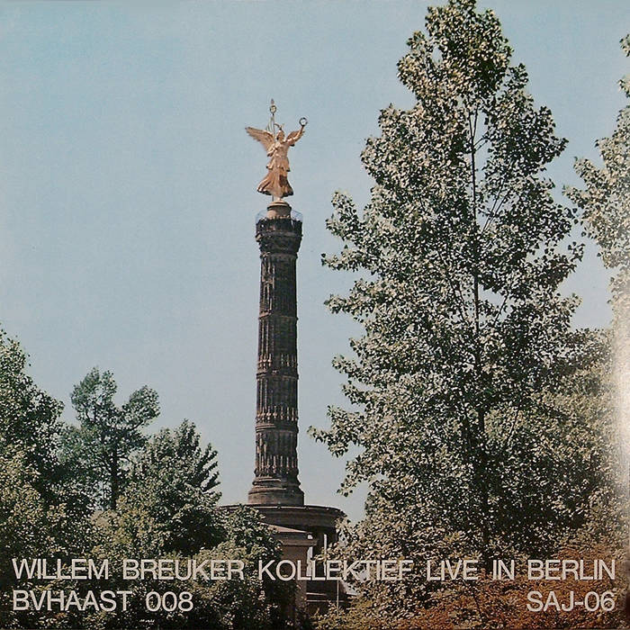 Live in Berlin | WILLEM BREUKER KOLLEKTIEF | FMP Records