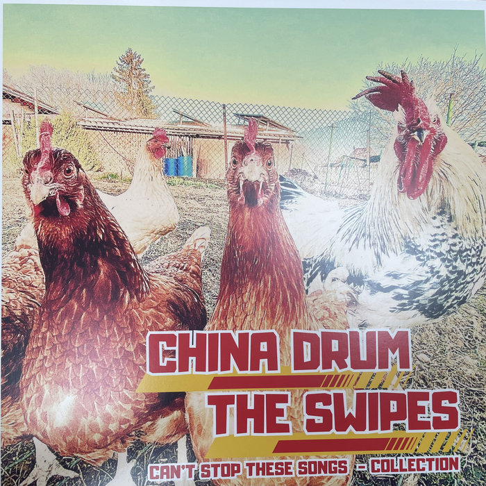 Pochette de Can’t Stop These Songs - Collection par China Drum & The Swipes