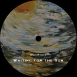 ogtrues - Waiting for the sun