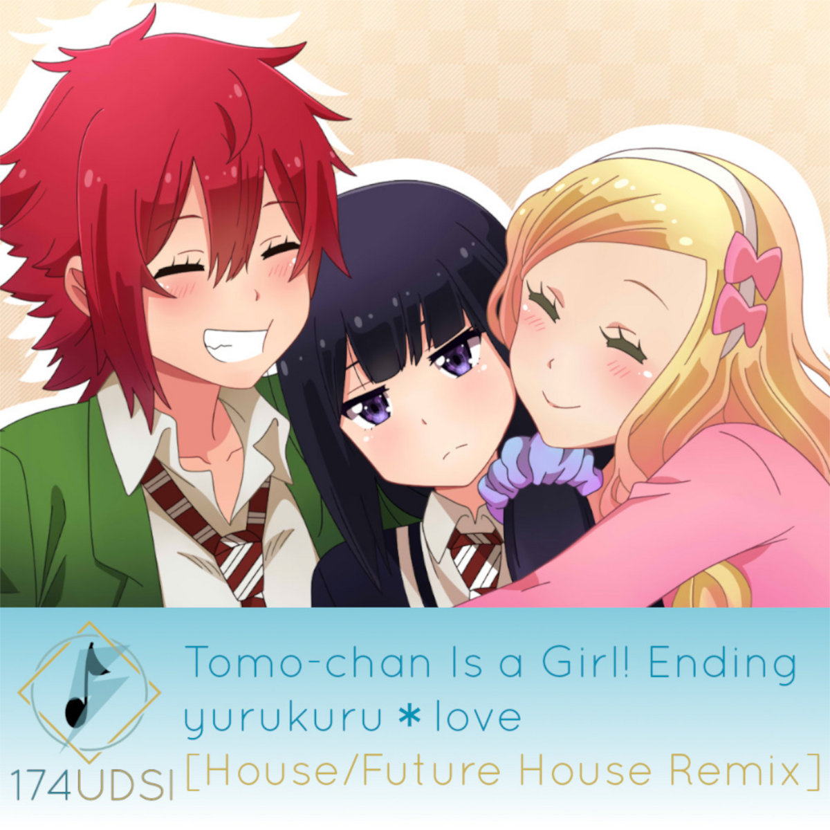 Tomo-chan Is a Girl! ED - yurukuru＊love (by Rie Takahashi, Rina Hidaka, and  Sally Amaki)[House / Future House Remix], 174UDSI, Rie Takahashi, Rina  Hidaka, and Sally Amaki