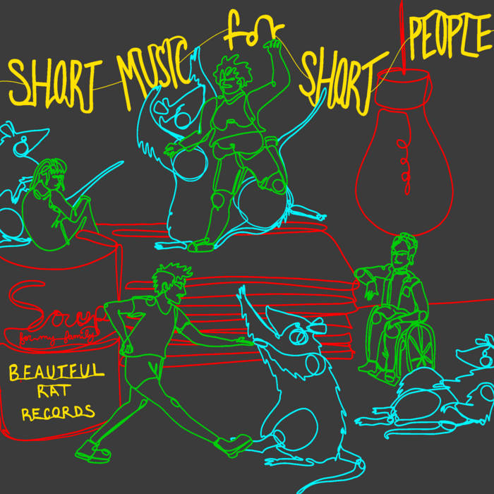 Short Music for Short People | Beautiful Rat Records