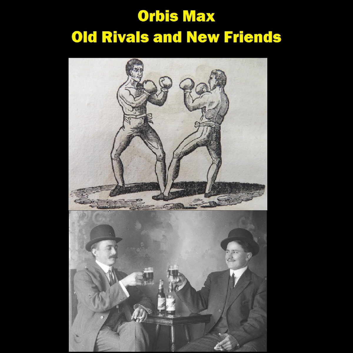 Old Rivals and New Friends | Orbis Max