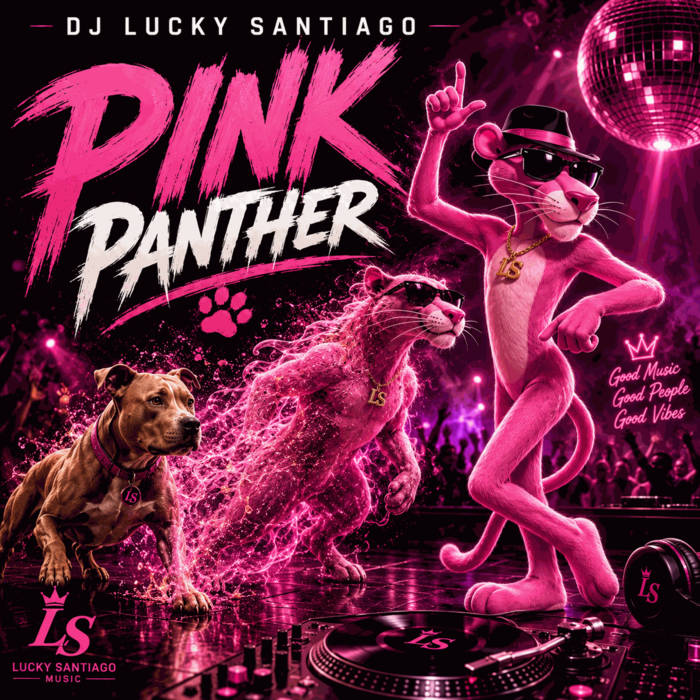 PINK PANTHER | DJ Lucky Santiago