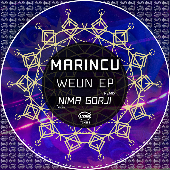 Weun Weun EP | Marincu, Nima Gorji | Tzinah Records