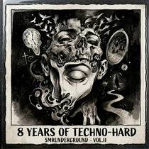 SMR Underground — 8 Years Of Techno Hard Vol.I
