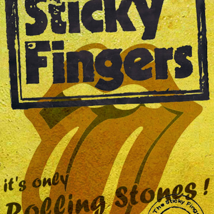 it's Only Rolling Stones | Sticky Fingers Arles
