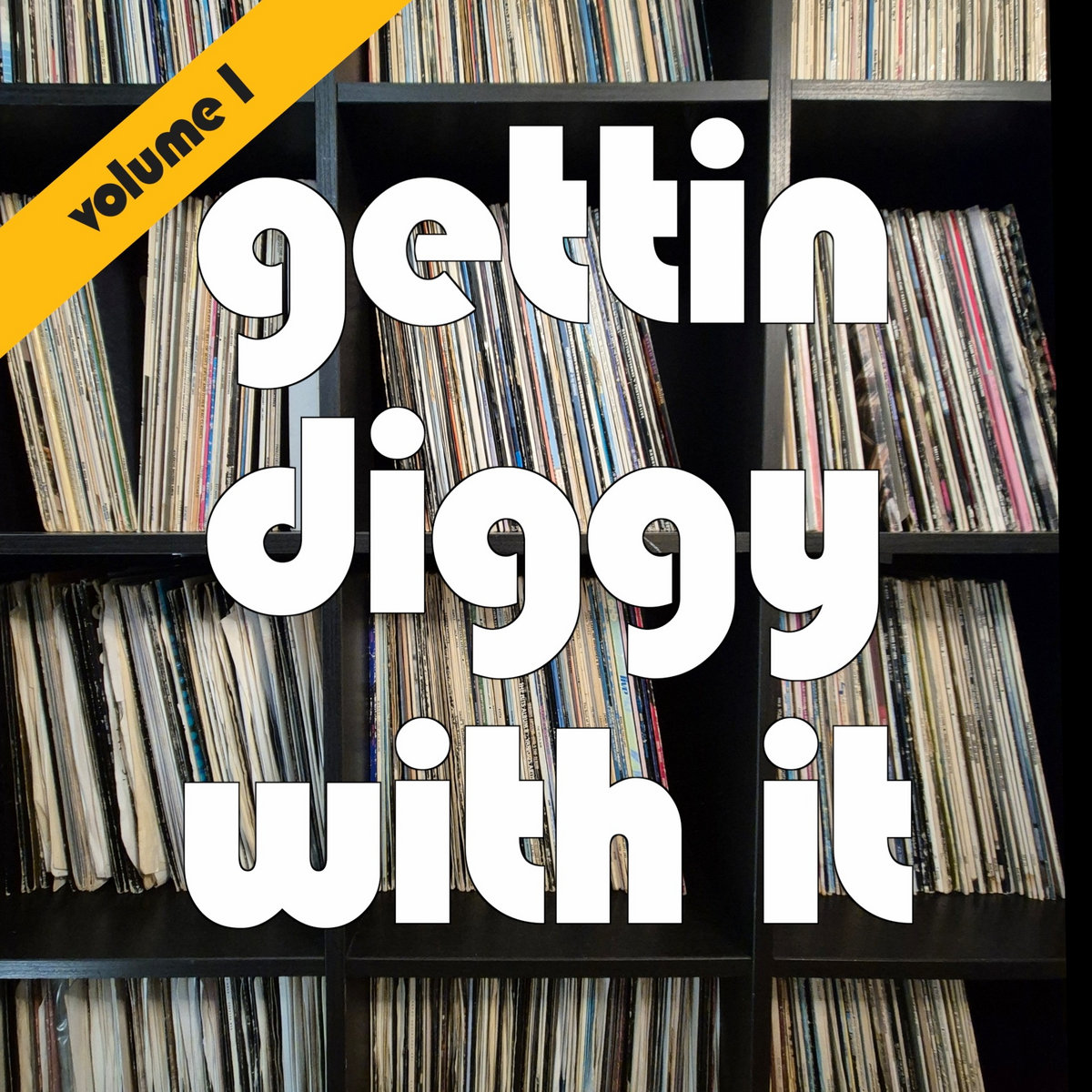 Gettin Diggy With It Volume 1 | Zero T