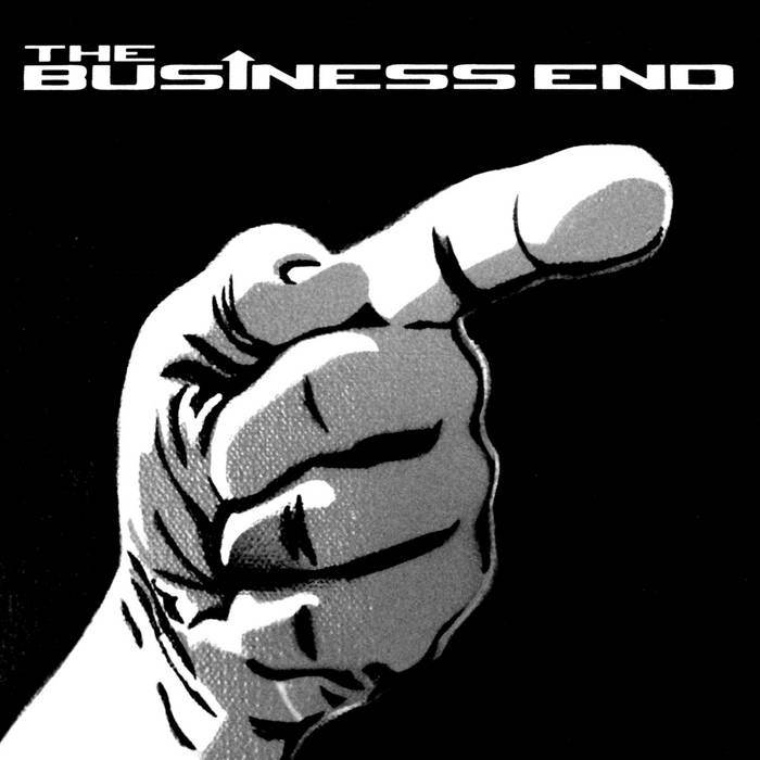 The Business End The Business End