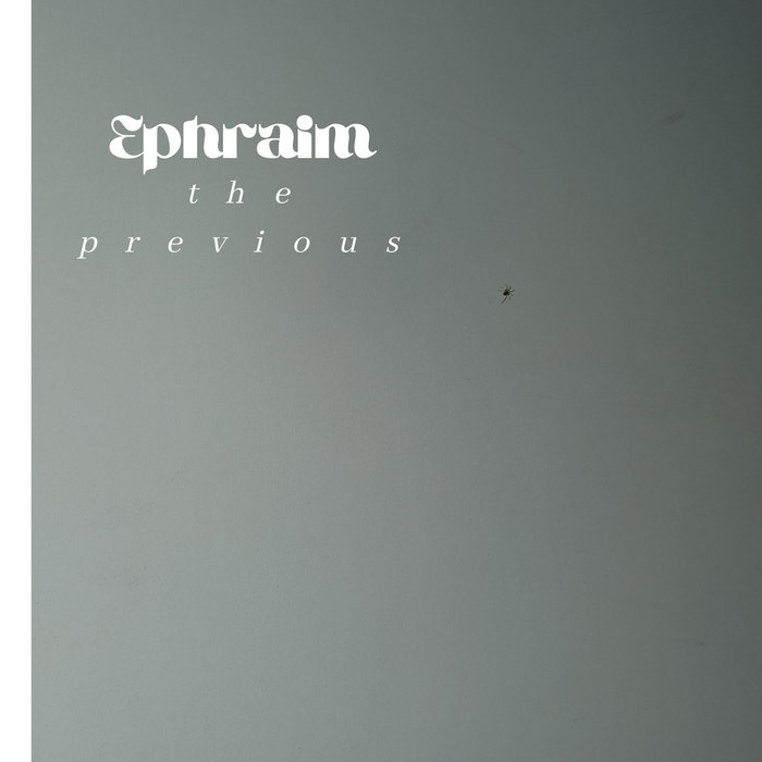 Ephraim - The Previous album artwork