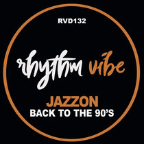 JaZzon - Back to the 90's - RVD132 cover art
