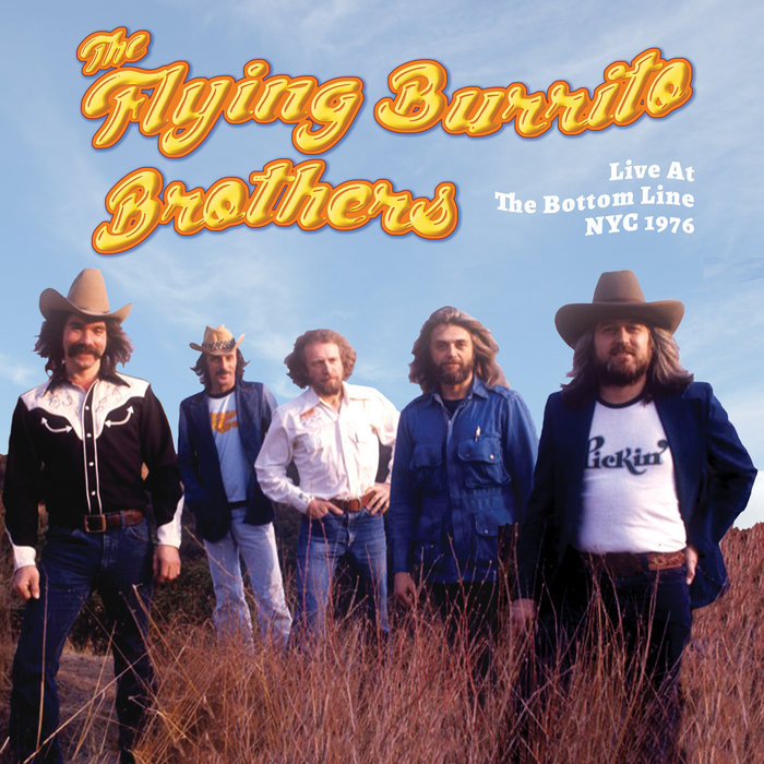 Live at the Bottom Line NYC 1976 | Flying Burrito Brothers