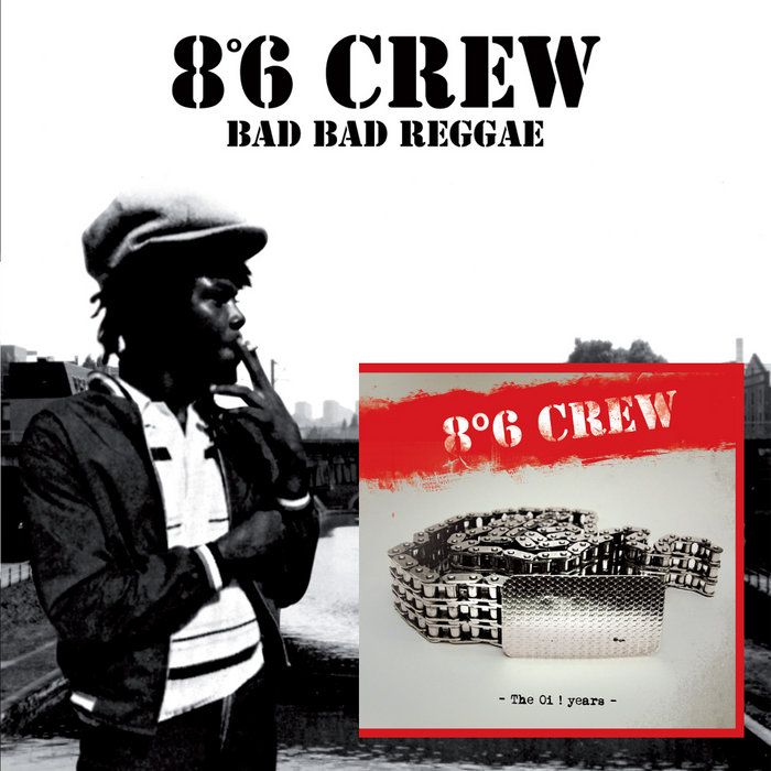 8°6 CREW- Bad bad reggae LP + EP | Une vie pour rien Vinyles