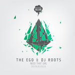 TheEgo & DJ Roots - Need That Girl - Digital Blus 020