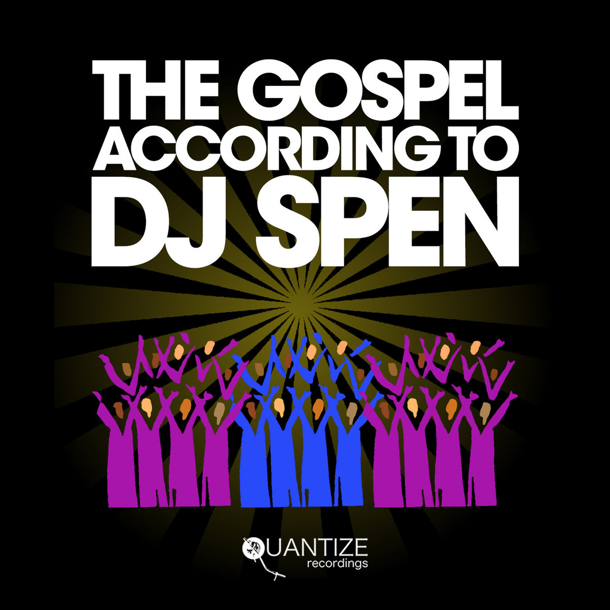 The Gospel According To DJ Spen | Various Artists | Quantize 