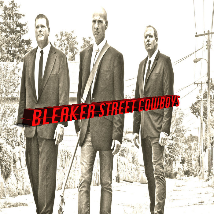 Bleaker Street Cowboys | Bleaker Street Cowboys