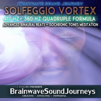 417 Hz + 360 Hz| SOLFEGGIO VORTEX MUSIC✴Sound Healing Binaural Beats✴Quadruple Formula Meditation cover art