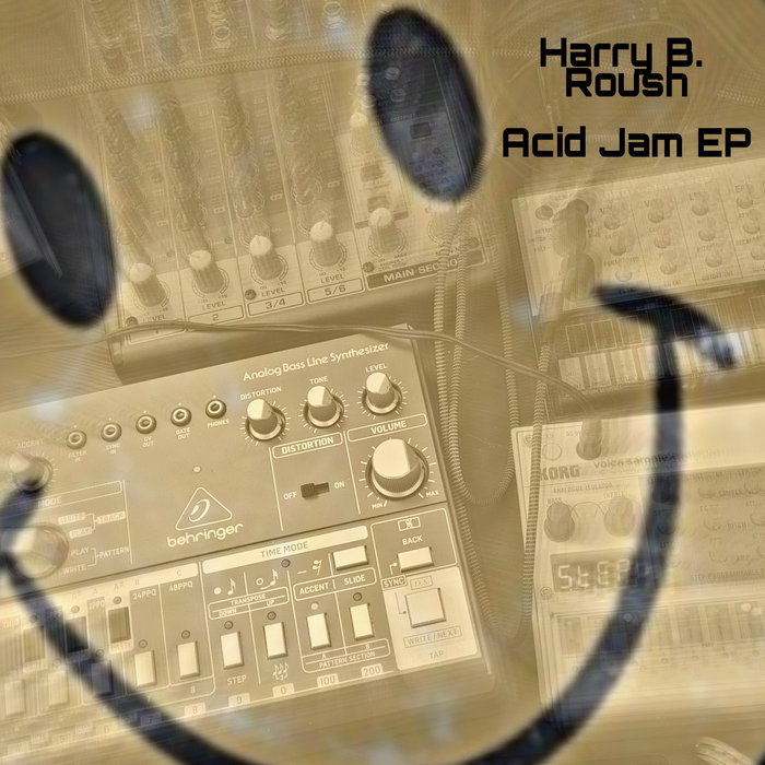 Acid Jam EP | Harry B. Roush