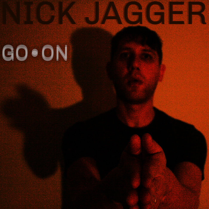 Nick Jagger - Go On cover art