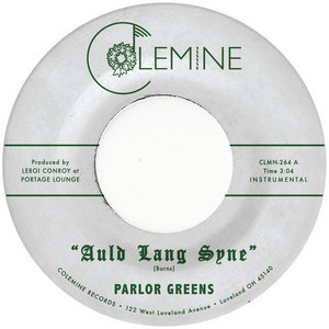 Parlor Greens — Auld Lang Syne / Everyday Will Be Like A Holiday