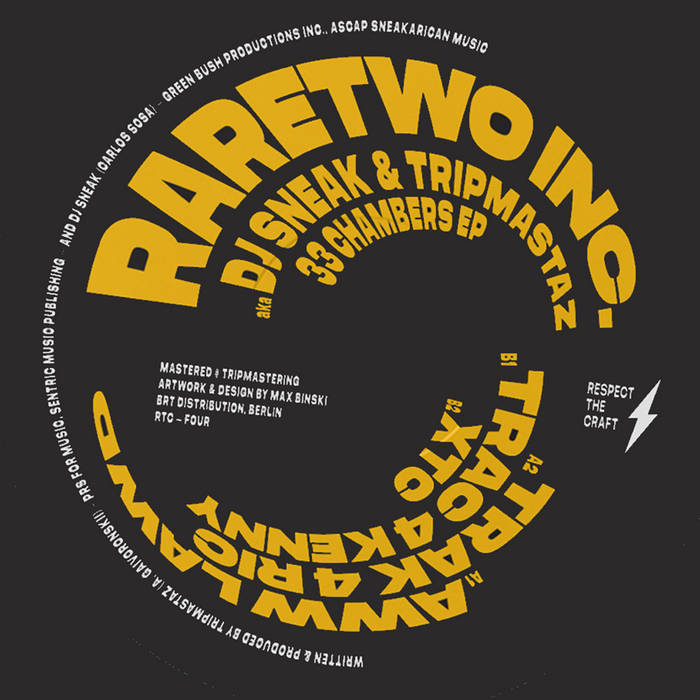 DJ Sneak & Tripmastaz aka RARETWO INC - 33 Chambers EP