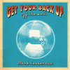 Mark Lesseraux - Get Your Back Up Off The Wall Cover Art