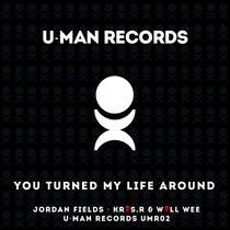 U-Man records — Jordan Fields - You Turn My Life Around