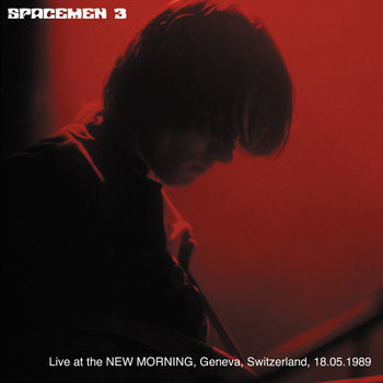 Live At The New Morning, Geneva, Switzerland 18.05.1989 | Spacemen