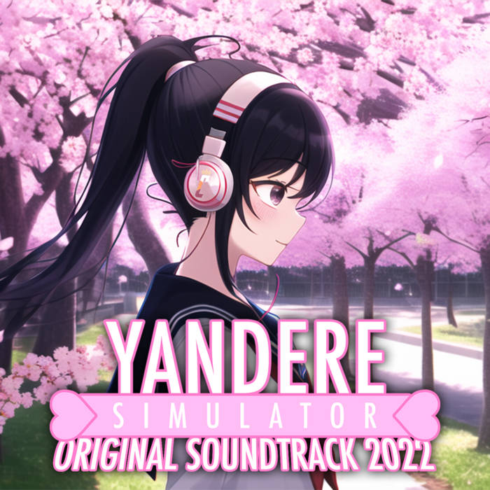 Yandere Simulator Original Soundtrack 2022 | CameronF305