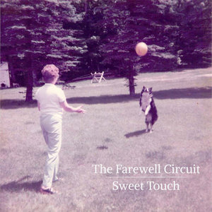 The Farewell Circuit — Sweet Touch