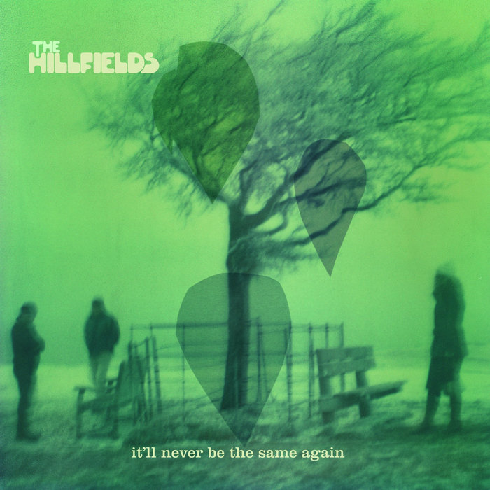It'll Never Be The Same Again The Hillfields