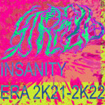 INSANITY ERA 2K21-2K22