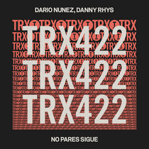 Dario Nunez, Danny Rhys — No Pares Sigue