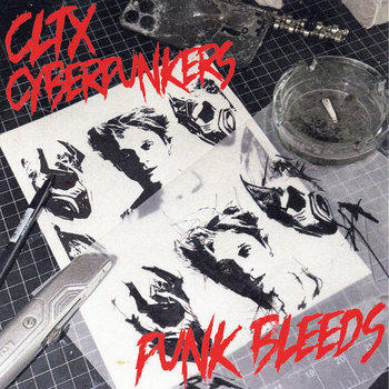 PUNK BLEEDS [PNK004] | CLTX, Cyberpunkers | P/NK