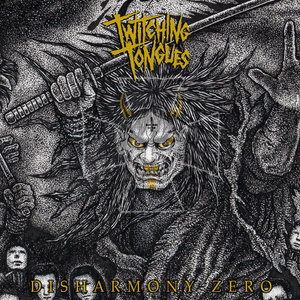 Twitching Tongues — Disharmony Zero