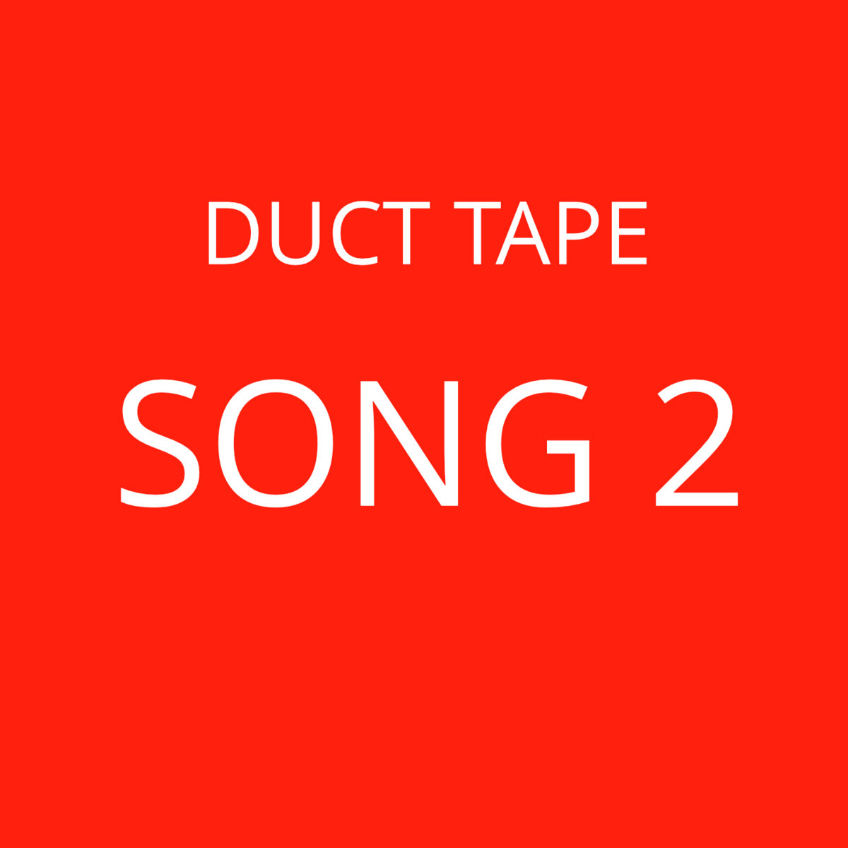 song 2 duct tape