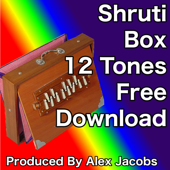 Shruti Box Drone free sampler All 12 Tones Alex Jacobs