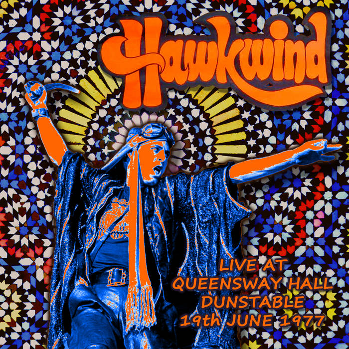 Live At Queensway Hall Dunstable, 19th June 1977 | Hawkwind