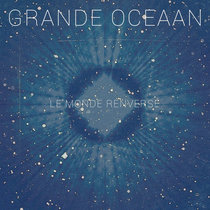 Grande Oceaan -  Le monde renversé cover art