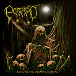 Revering The Unearthed Corpse