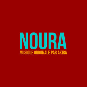 NOURA Soundtrackakira cover