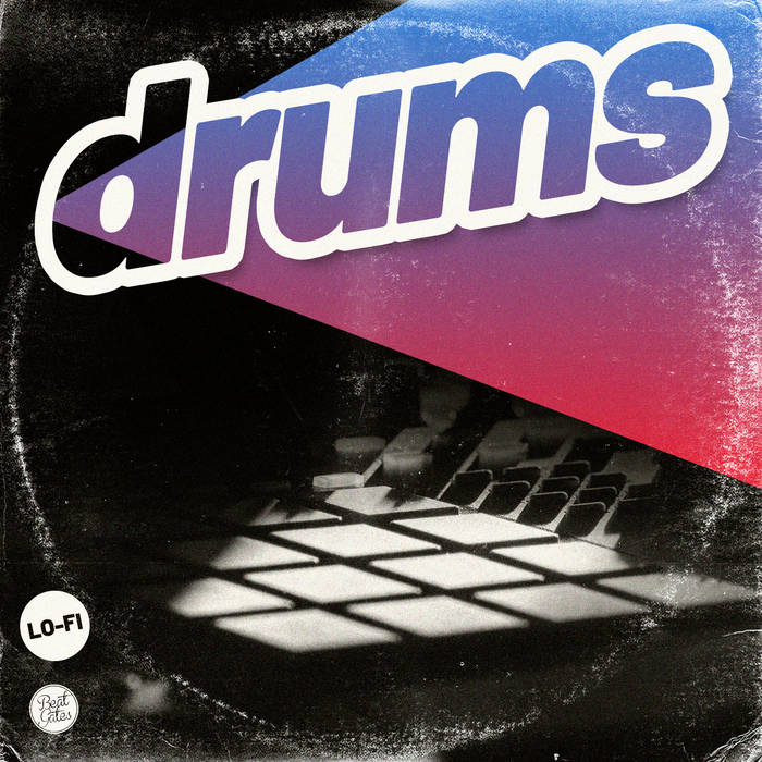 Lo Fi Drums Pack Beat Gates