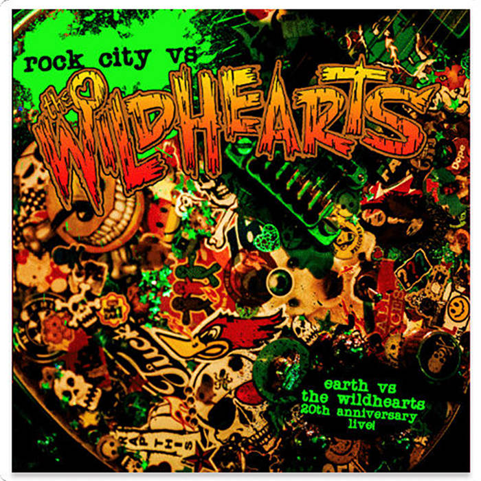 Rock City Vs The Wildhearts | The Wildhearts | Ginger Wildheart