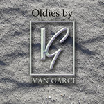 oldies by Ivan Garci