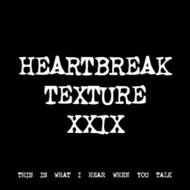HEARTBREAK TEXTURE XXIX [TF01060] cover art