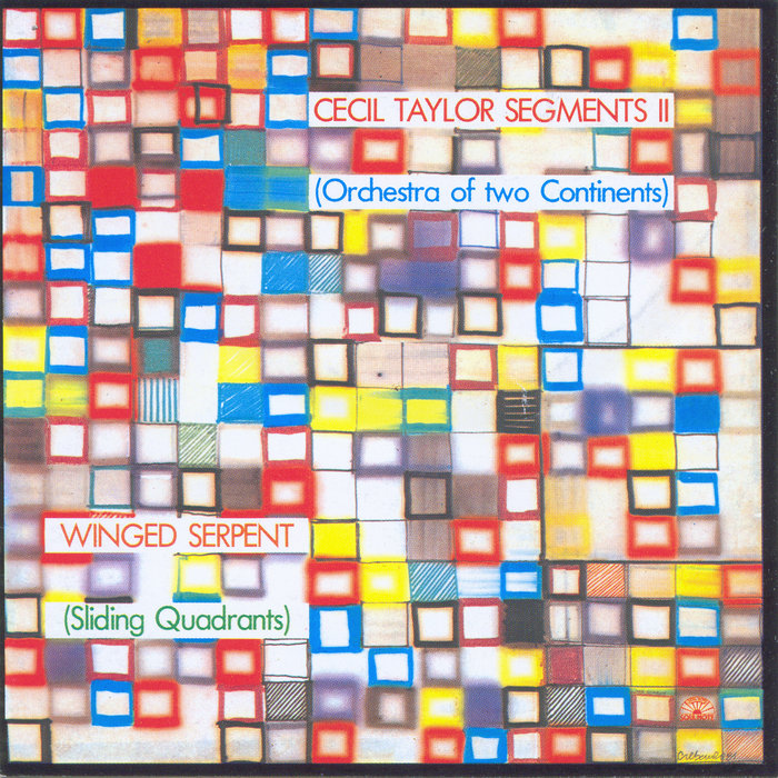 Segments II-Winged Serpent | Cecil Taylor | Soul Note