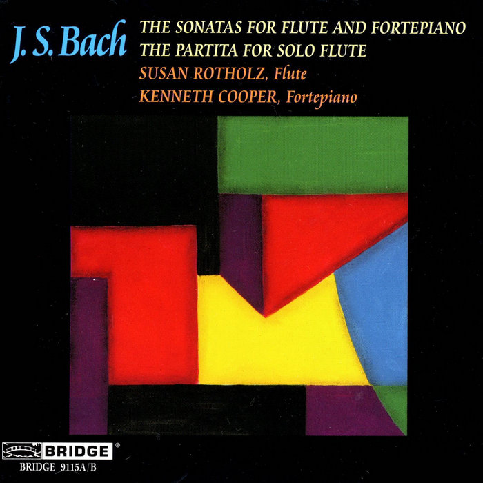 Susan Rotholz J.S. Bach: Sonatas for Flute and Fortepiano | Susan Rotholz, Kenneth ...